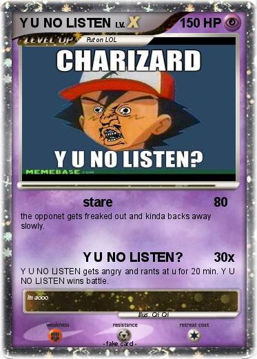 Pokemon Y U NO LISTEN