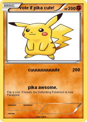 Pokemon vote if pika cute!