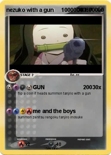 Pokemon nezuko with a gun     10000000000000