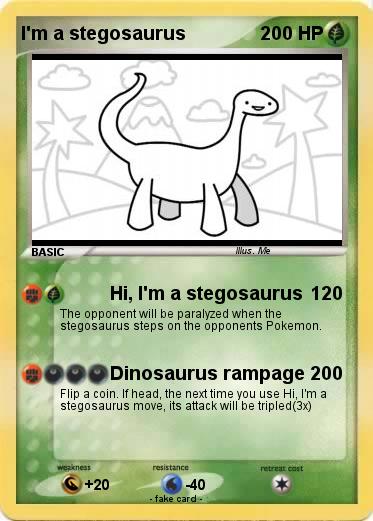 Pokemon I'm a stegosaurus