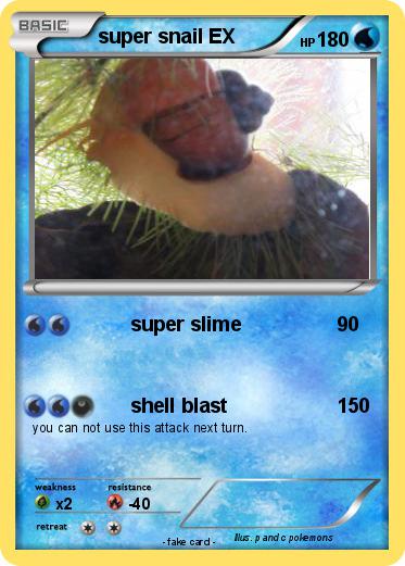 Pokemon super snail EX