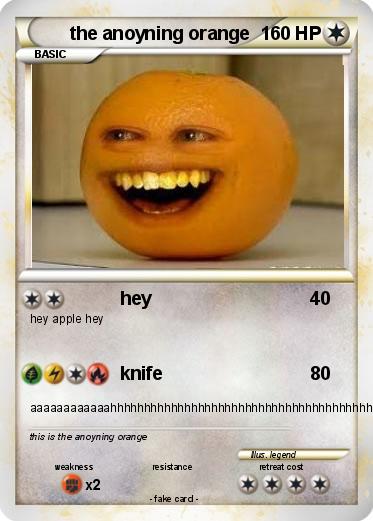 Pokemon the anoyning orange