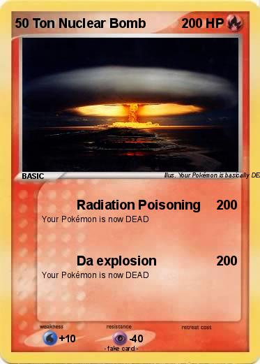 Pokemon 50 Ton Nuclear Bomb