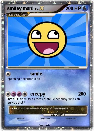 Pokemon smiley man!