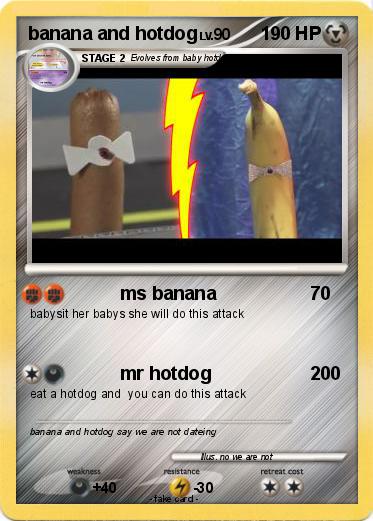 Pokemon banana and hotdog