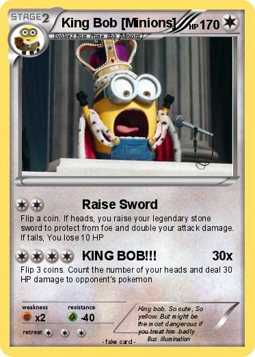 Pokemon King Bob [Minions]