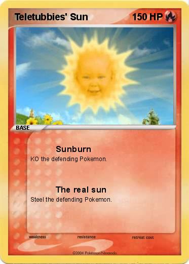 Pokémon Teletubbies' Sun - Sunburn - My Pokemon Card