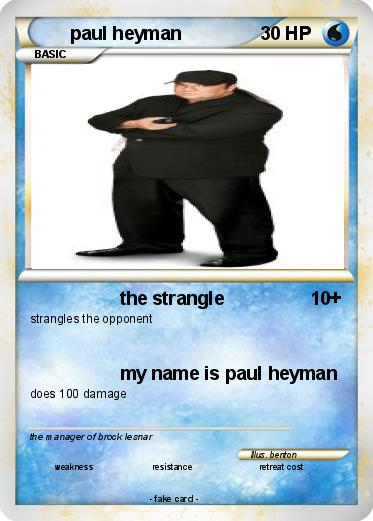 Pokemon paul heyman