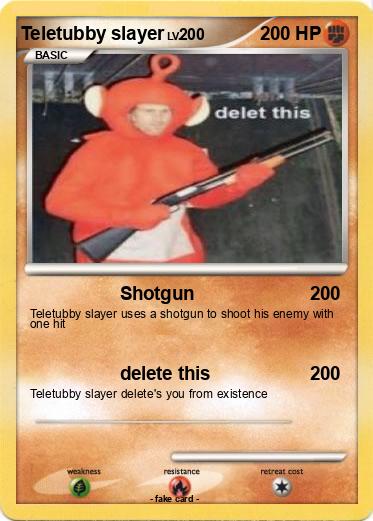 Pokemon Teletubby slayer