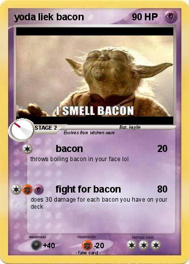 Pokemon yoda liek bacon