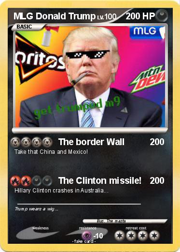 Pokémon MLG Donald Trump 14 14 - The border Wall - My Pokemon Card
