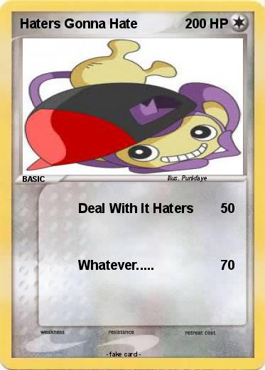 Pokemon Haters Gonna Hate