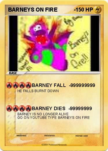 Pokemon BARNEYS ON FIRE           -