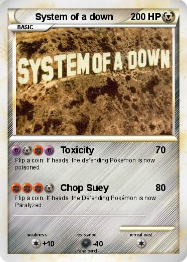 Pokemon System of a down