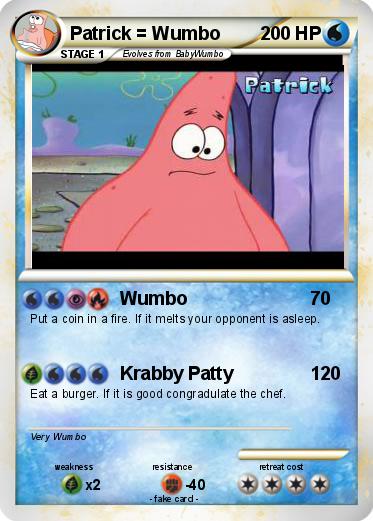 Pokemon Patrick = Wumbo