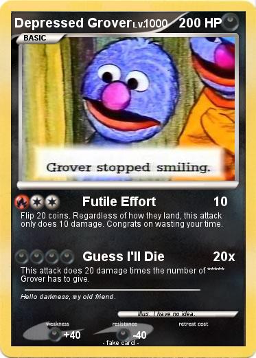 Pokemon Depressed Grover