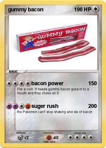 Pokemon gummy bacon