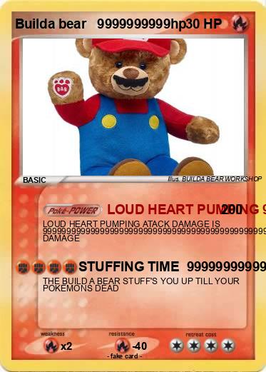 Pokemon Builda bear   9999999999hp