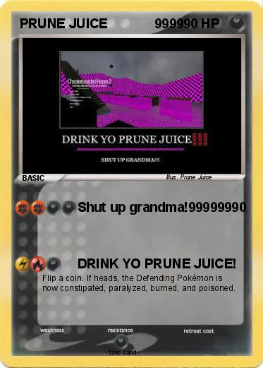 Pokemon PRUNE JUICE             9999