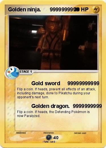 Pokemon Golden ninja.      9999999999