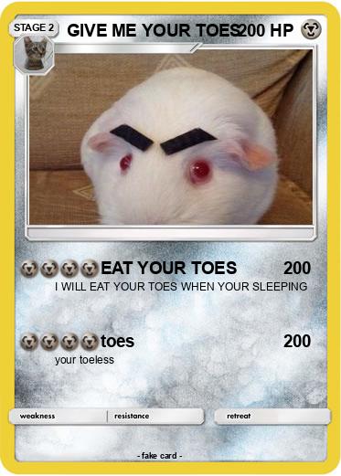 Pokemon GIVE ME YOUR TOES