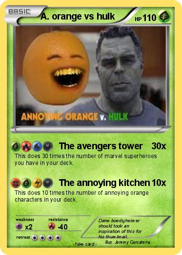 Pokemon A. orange vs hulk