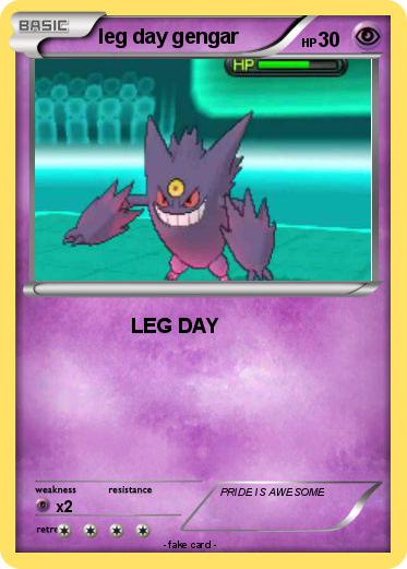 Pokemon leg day gengar