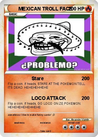 Pokemon MEXICAN TROLL FACE