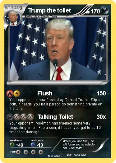 Pokemon Trump the toilet