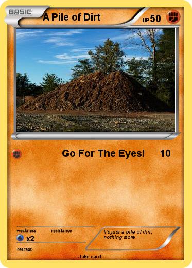 Pokemon A Pile of Dirt