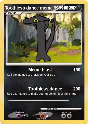Pokemon Toothless dance meme 999999999