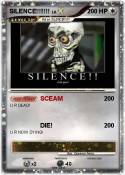 SILENCE!!!!!!!