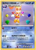 SUPAH CREAM!