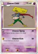 Cheese Child