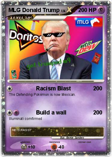 Pokémon MLG Donald Trump 2 2 - Racism Blast - My Pokemon Card