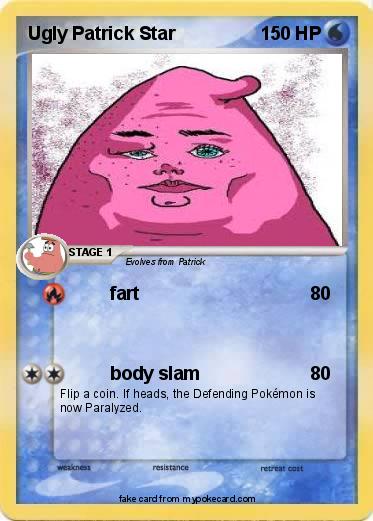 Pokémon Ugly Patrick Star - fart - My Pokemon Card