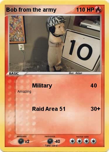 Pokemon Bob from the army
