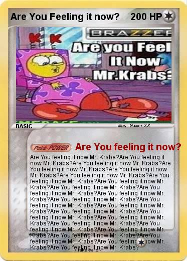 Pokemon Are You Feeling it now?