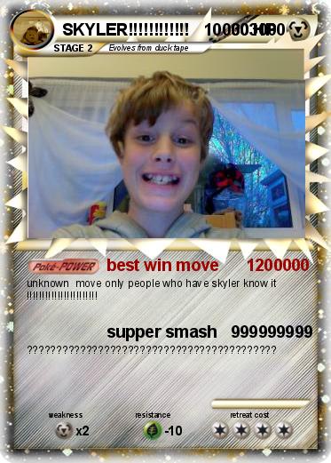 Pokemon SKYLER!!!!!!!!!!!!   100003000