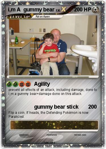 Pokemon i,m A  gummy bear