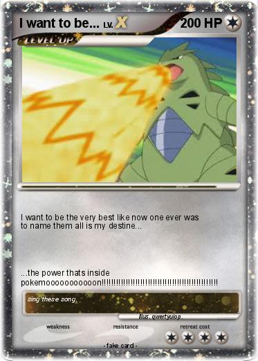 Pokemon I want to be...