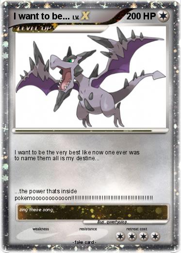 Pokemon I want to be...
