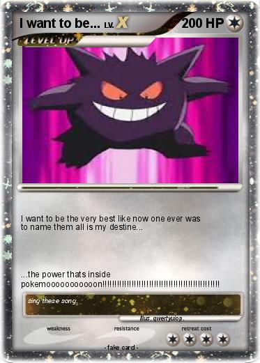 Pokemon I want to be...