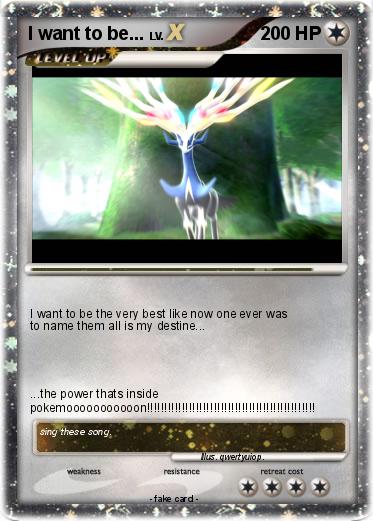 Pokemon I want to be...
