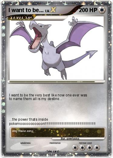 Pokemon I want to be...