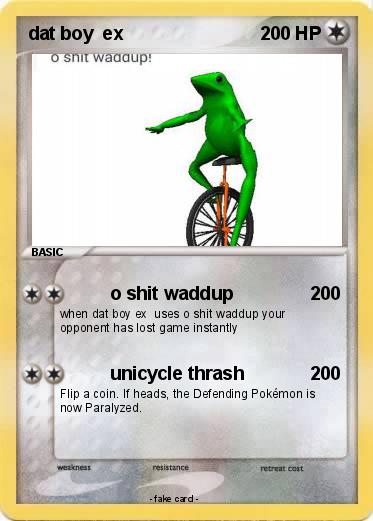 Pokemon dat boy  ex