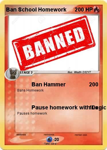 Pokemon Ban School Homework