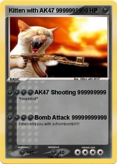 Pokemon Kitten with AK47 99999999