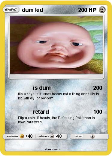 Pokemon dum kid