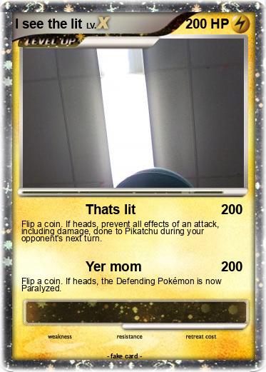 Pokemon I see the lit